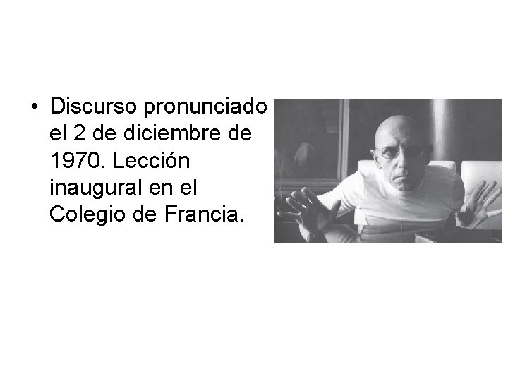  • Discurso pronunciado el 2 de diciembre de 1970. Lección inaugural en el