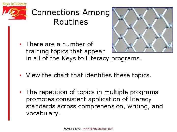 Connections Among Routines • There a number of training topics that appear in all