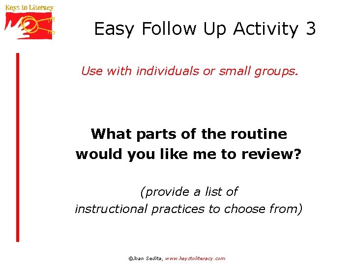 Easy Follow Up Activity 3 Use with individuals or small groups. What parts of