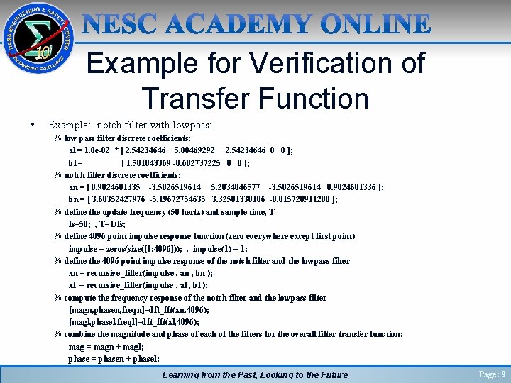 Example for Verification of Transfer Function • Example: notch filter with lowpass: % low