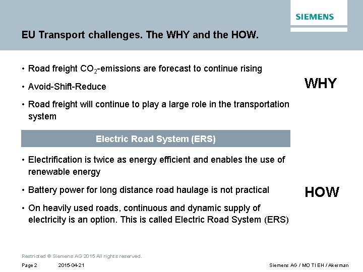 EU Transport challenges. The WHY and the HOW. • Road freight CO 2 -emissions