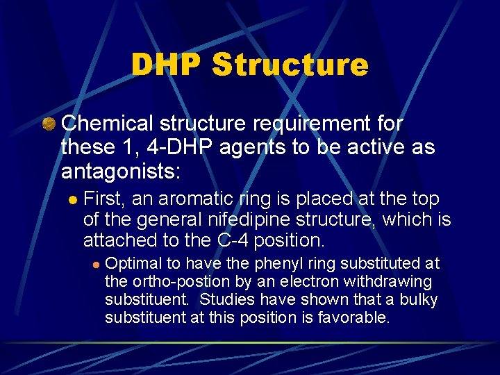 DHP Structure Chemical structure requirement for these 1, 4 -DHP agents to be active