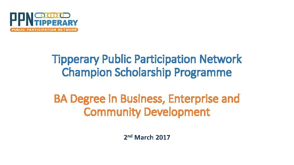 Tipperary Public Participation Network Champion Scholarship Programme BA Degree in Business, Enterprise and Community