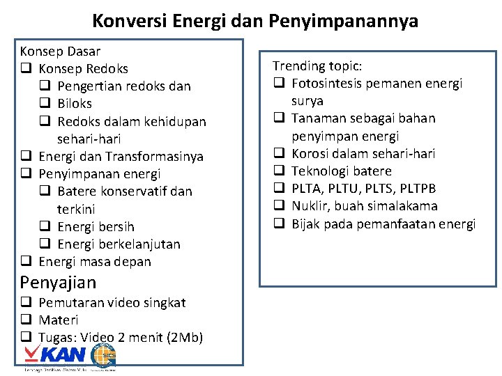  Konversi Energi dan Penyimpanannya Konsep Dasar q Konsep Redoks q Pengertian redoks dan