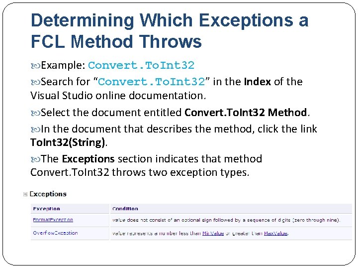 Determining Which Exceptions a FCL Method Throws Example: Convert. To. Int 32 Search for