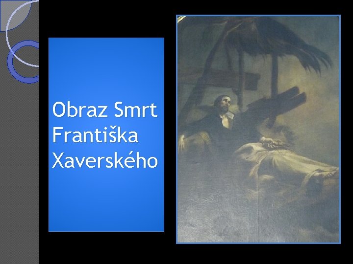 Obraz Smrt Františka Xaverského 