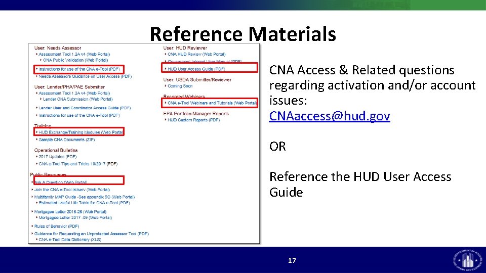 Reference Materials CNA Access & Related questions regarding activation and/or account issues: CNAaccess@hud. gov Reference Materials CNA Access & Related questions regarding activation and/or account issues: CNAaccess@hud. gov