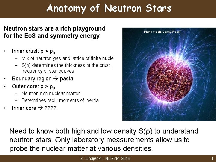 Anatomy of Neutron Stars Neutron stars are a rich playground for the Eo. S