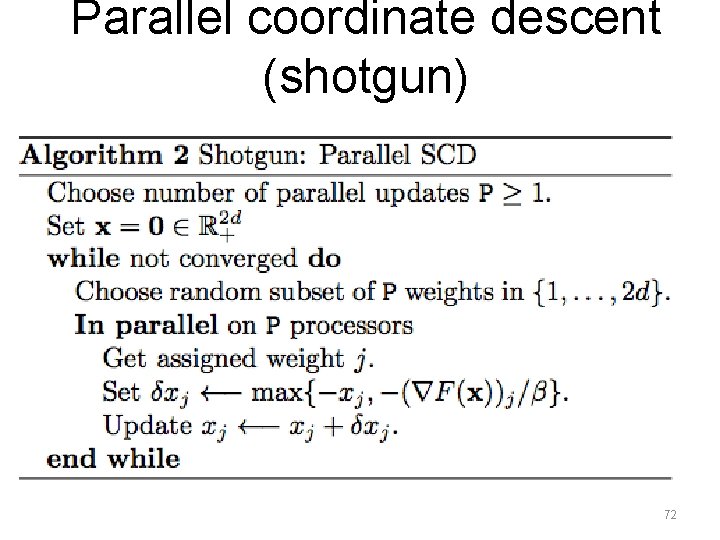 Parallel coordinate descent (shotgun) 72 