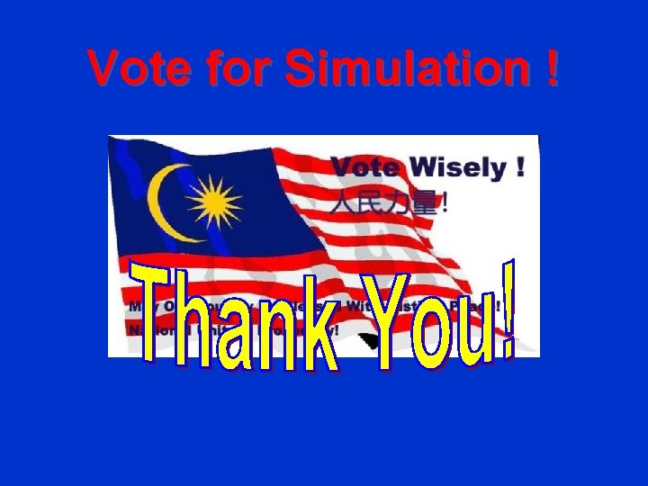 Vote for Simulation ! 