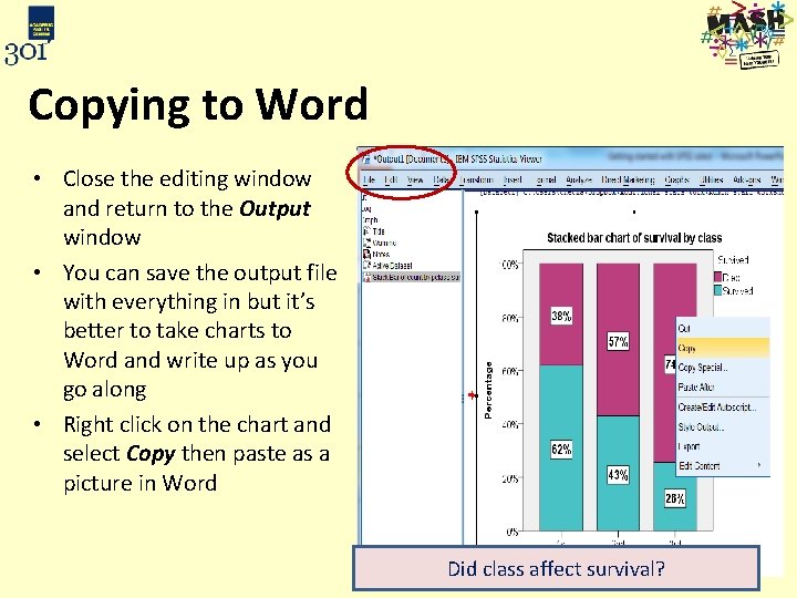 Copying to Word • Close the editing window and return to the Output window