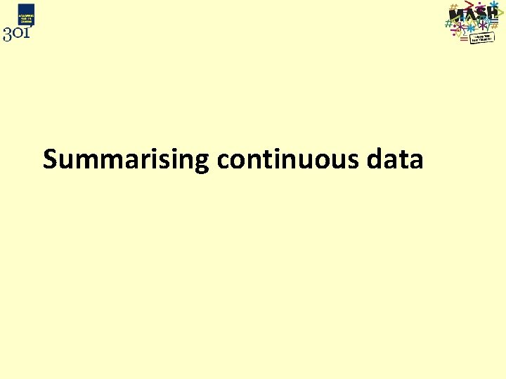 Summarising continuous data 