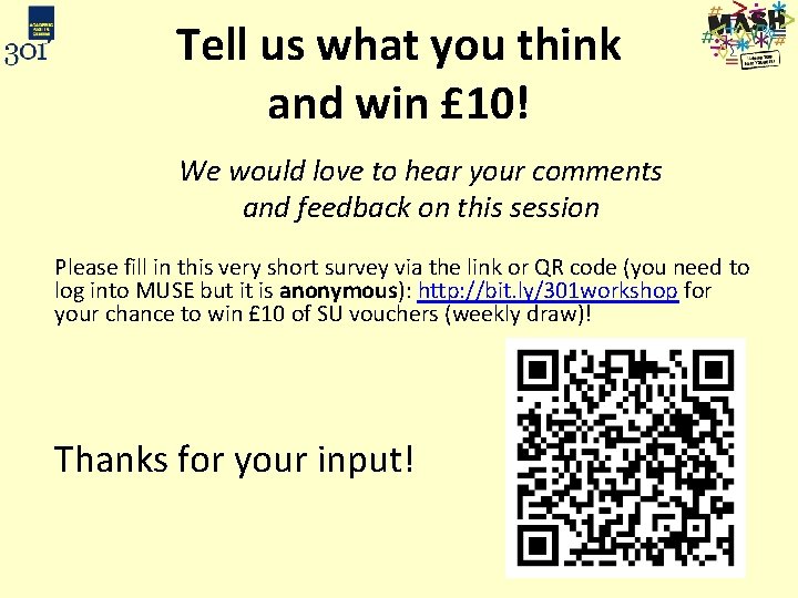 Tell us what you think and win £ 10! We would love to hear