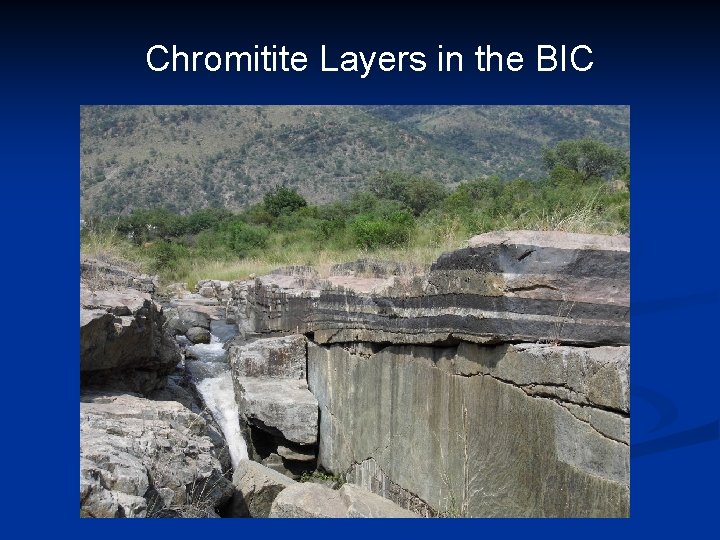 Chromitite Layers in the BIC 