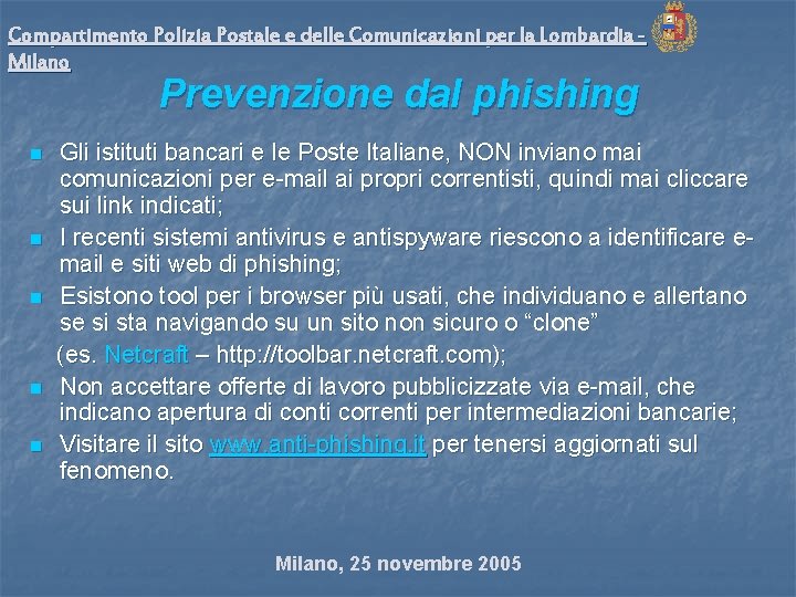 Compartimento Polizia Postale e delle Comunicazioni per la Lombardia Milano Prevenzione dal phishing n
