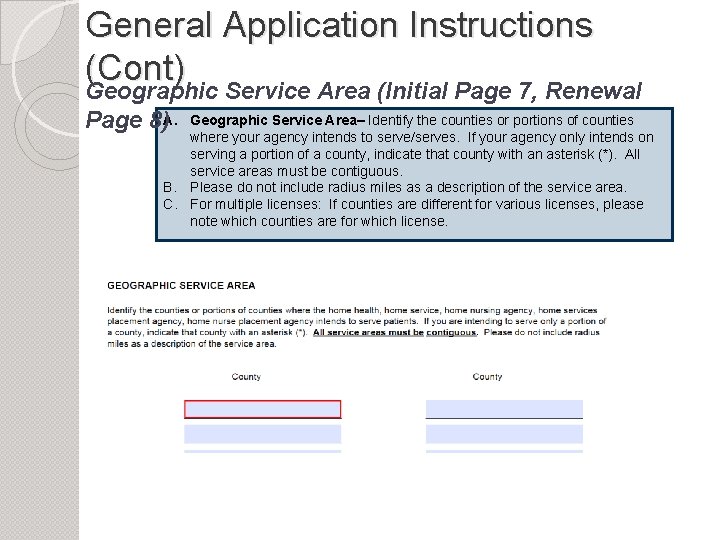 General Application Instructions (Cont) Geographic Service Area (Initial Page 7, Renewal Page 8)A. Geographic