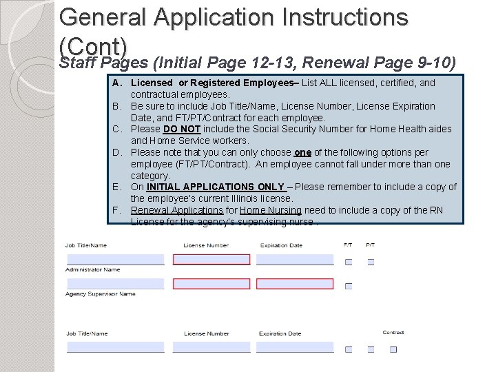 General Application Instructions (Cont) Staff Pages (Initial Page 12 -13, Renewal Page 9 -10)