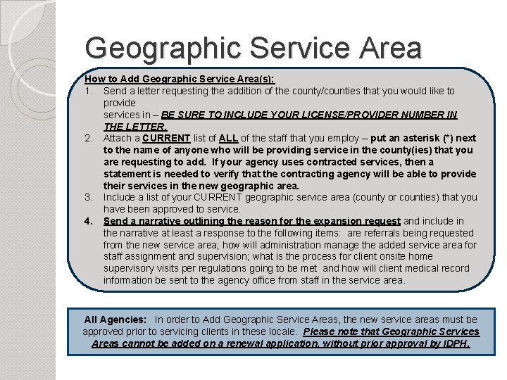 Geographic Service Area How to Add Geographic Service Area(s): 1. Send a letter requesting