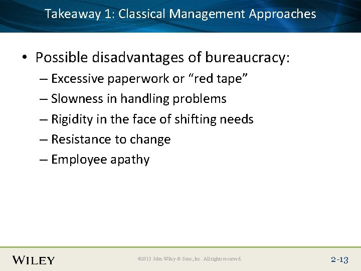 1: Classical Management Approaches Place. Takeaway Slide Title Text Here • Possible disadvantages of