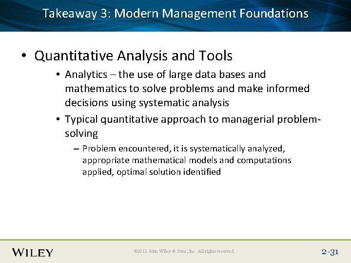 3: Modern Management Foundations Place. Takeaway Slide Title Text Here • Quantitative Analysis and