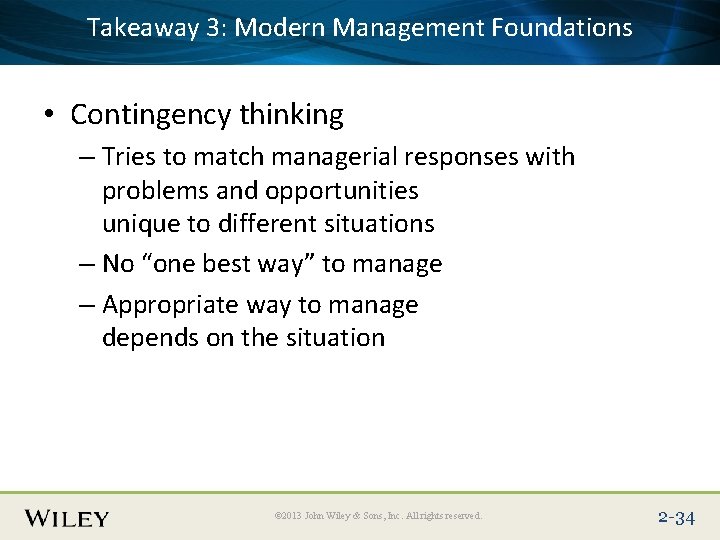 3: Modern Management Foundations Place. Takeaway Slide Title Text Here • Contingency thinking –