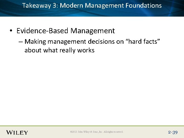 3: Modern Management Foundations Place. Takeaway Slide Title Text Here • Evidence-Based Management –