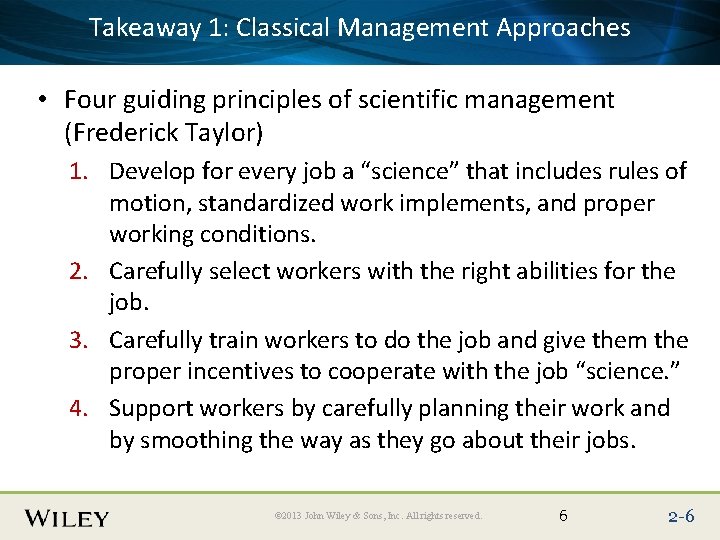 1: Classical Management Approaches Place. Takeaway Slide Title Text Here • Four guiding principles