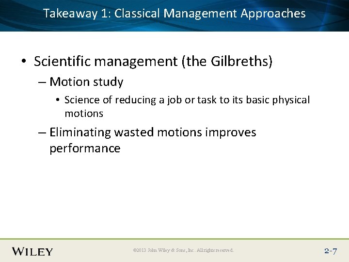 1: Classical Management Approaches Place. Takeaway Slide Title Text Here • Scientific management (the