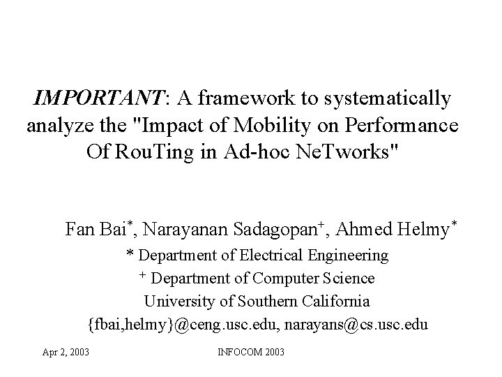 IMPORTANT: A framework to systematically analyze the "Impact of Mobility on Performance Of Rou.