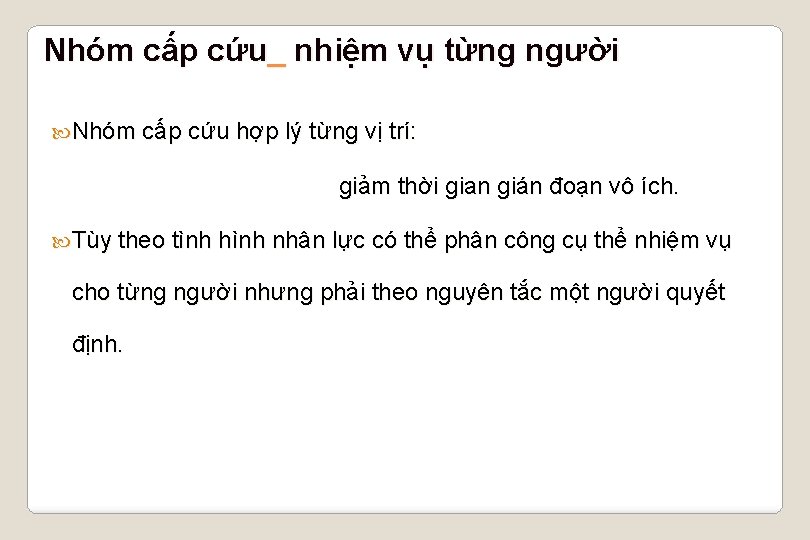 Nhóm cấp cứu_ nhiệm vụ từng người Nhóm cấp cứu hợp lý từng vị