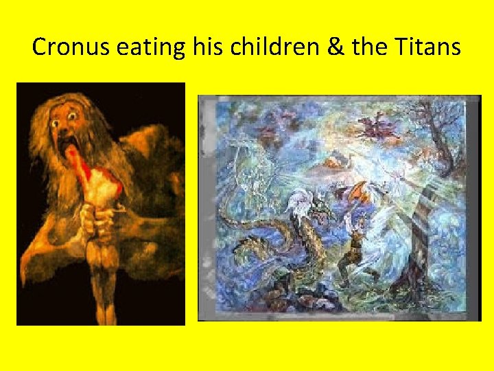 Cronus eating his children & the Titans 