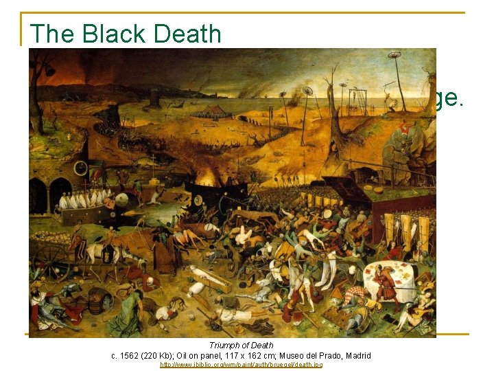 The Black Death Click forward and examine the image. What details do you see?