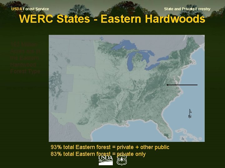 USDA Forest Service State and Private Forestry WERC States - Eastern Hardwoods 162 Million