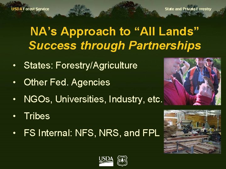 USDA Forest Service State and Private Forestry NA’s Approach to “All Lands” Success through