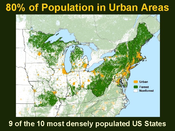 80% of Population in Urban Areas 9 of the 10 most densely populated US