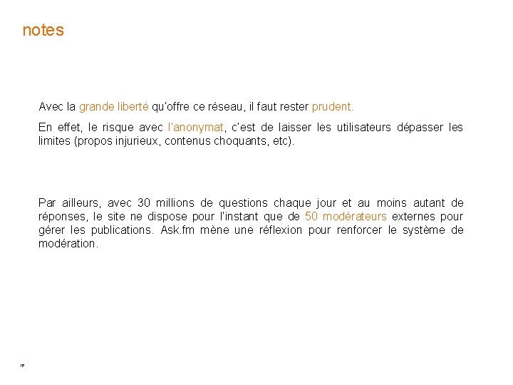 notes Avec la grande liberté qu’offre ce réseau, il faut rester prudent. En effet, notes Avec la grande liberté qu’offre ce réseau, il faut rester prudent. En effet,