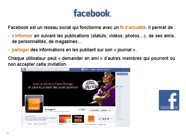 Facebook est un réseau social qui fonctionne avec un fil d’actualité. Il permet de Facebook est un réseau social qui fonctionne avec un fil d’actualité. Il permet de