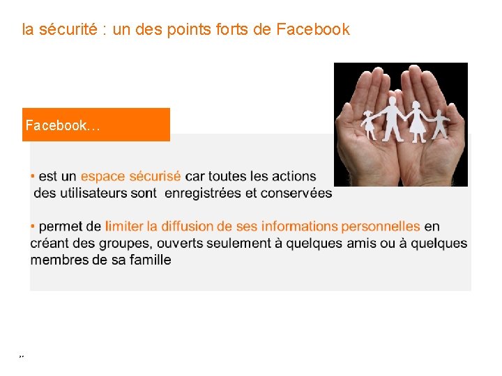 la sécurité : un des points forts de Facebook… 27 la sécurité : un des points forts de Facebook… 27