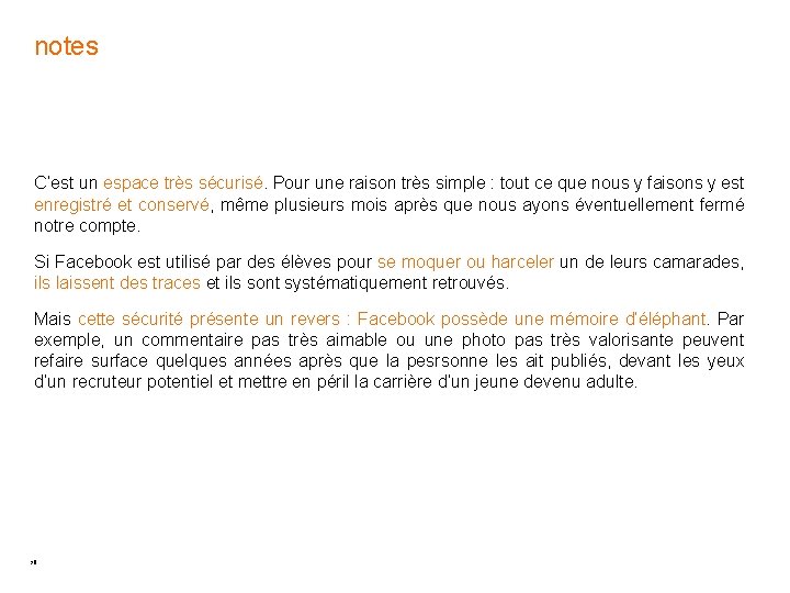 notes C’est un espace très sécurisé. Pour une raison très simple : tout ce notes C’est un espace très sécurisé. Pour une raison très simple : tout ce