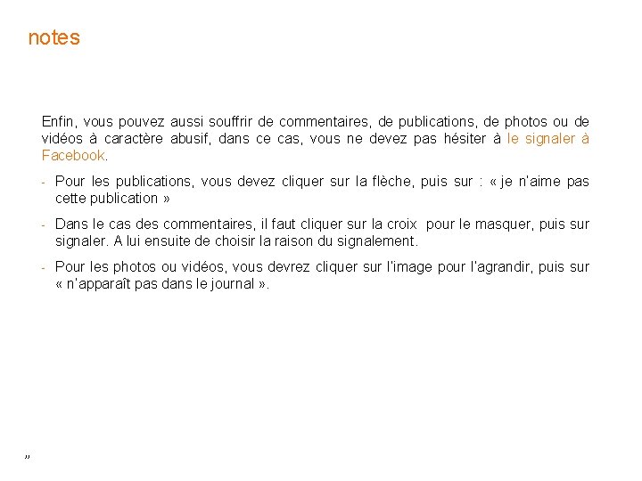 notes Enfin, vous pouvez aussi souffrir de commentaires, de publications, de photos ou de notes Enfin, vous pouvez aussi souffrir de commentaires, de publications, de photos ou de