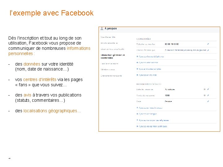 l’exemple avec Facebook Dès l’inscription et tout au long de son utilisation, Facebook vous l’exemple avec Facebook Dès l’inscription et tout au long de son utilisation, Facebook vous