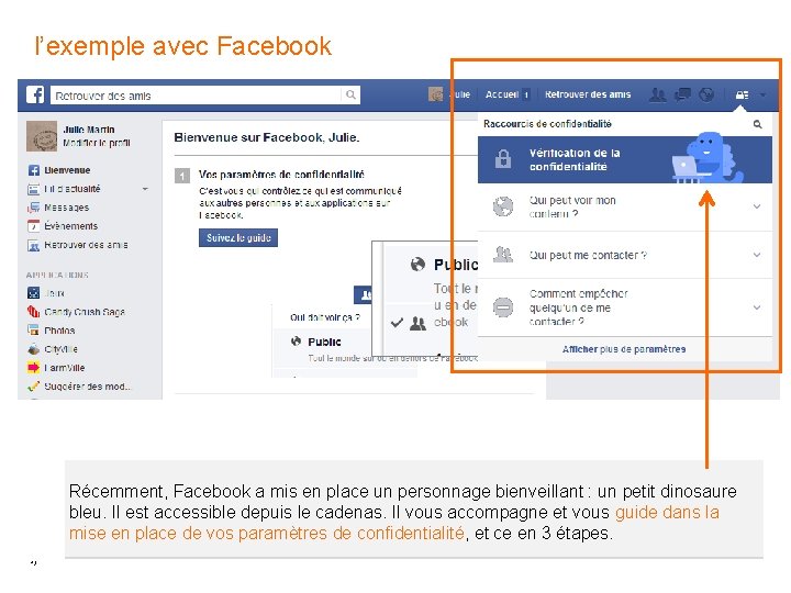 l’exemple avec Facebook Récemment, Facebook a mis en place un personnage bienveillant : un l’exemple avec Facebook Récemment, Facebook a mis en place un personnage bienveillant : un