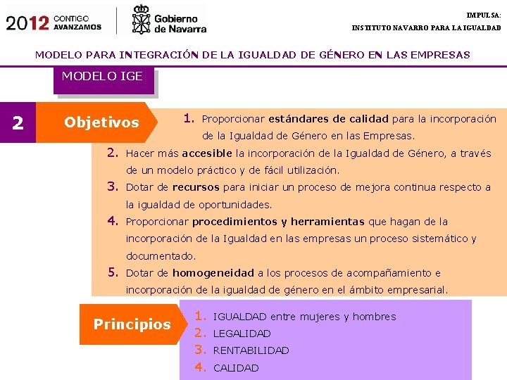 IMPULSA: INSTITUTO NAVARRO PARA LA IGUALDAD MODELO PARA INTEGRACIÓN DE LA IGUALDAD DE GÉNERO