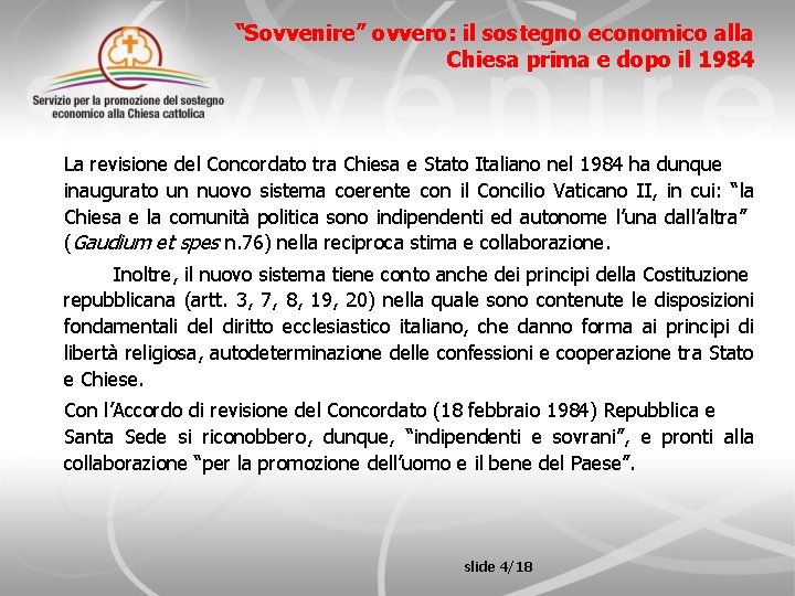 “Sovvenire” ovvero: il sostegno economico alla Chiesa prima e dopo il 1984 La revisione