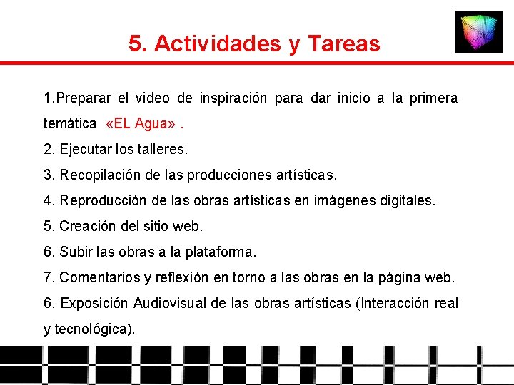 5. Actividades y Tareas 1. Preparar el video de inspiración para dar inicio a