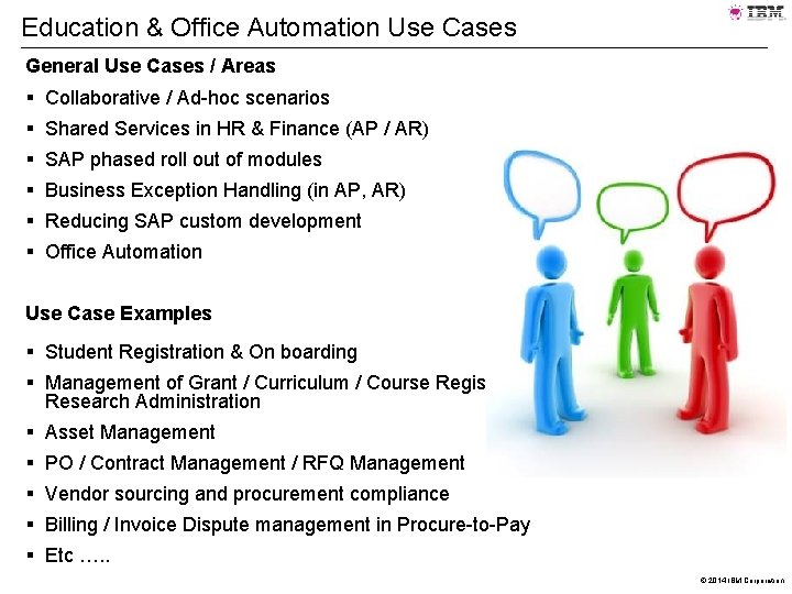 Education & Office Automation Use Cases General Use Cases / Areas § Collaborative /