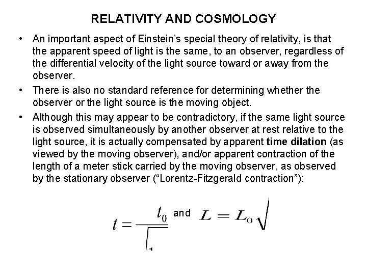 RELATIVITY AND COSMOLOGY • An important aspect of Einstein’s special theory of relativity, is