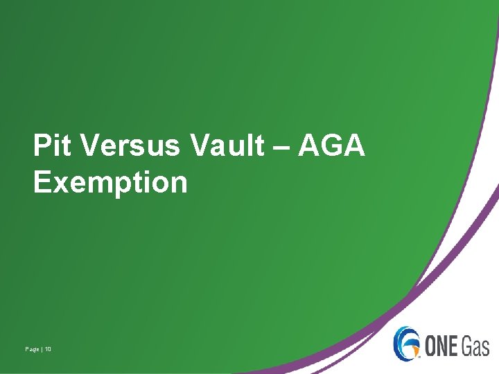 Pit Versus Vault – AGA Exemption Page | 10 