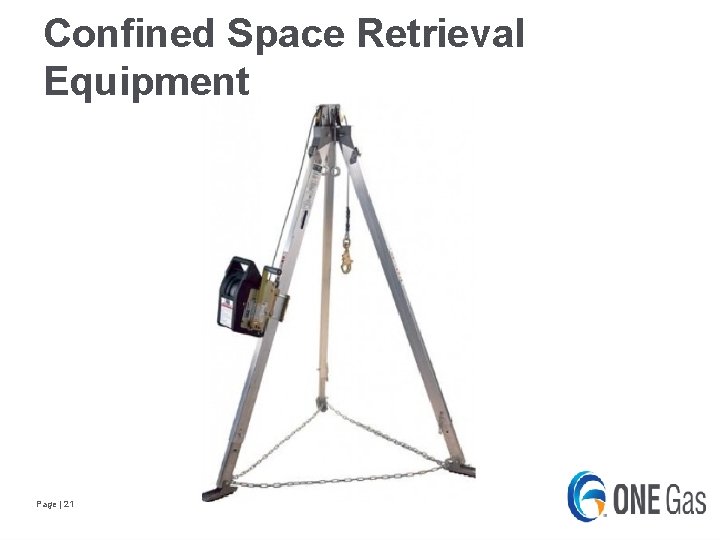 Confined Space Retrieval Equipment Page | 21 