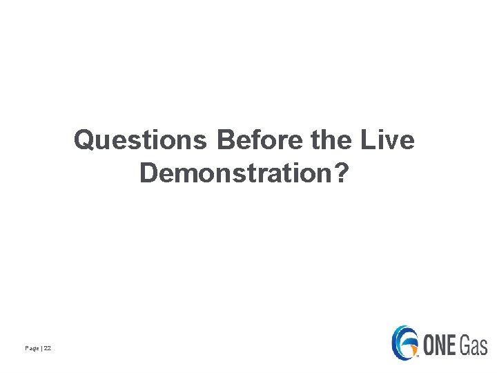 Questions Before the Live Demonstration? Page | 22 